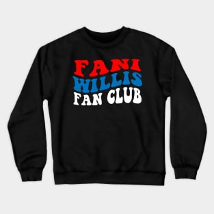 Fani Willis Fan Club Crewneck Sweatshirt